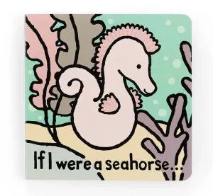 If I were a seahorse