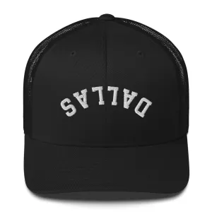 Upside Down Dallas Trucker Cap, Inverted Dallas Embroidered Hat